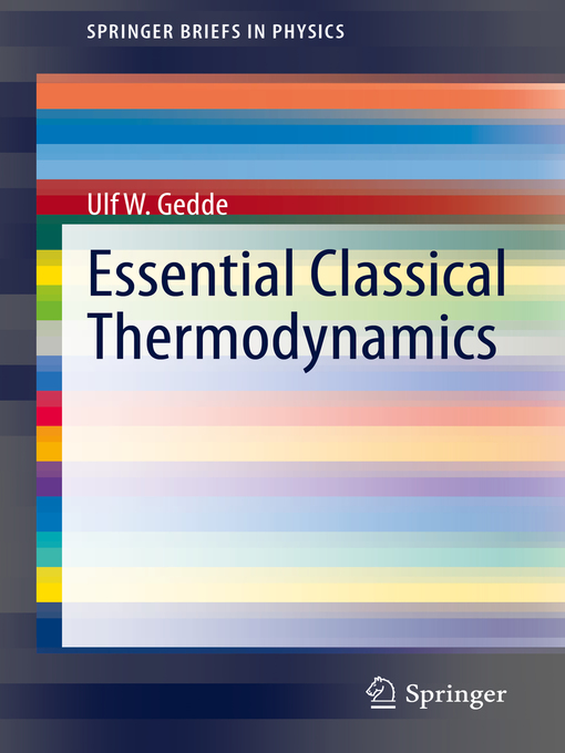 Title details for Essential Classical Thermodynamics by Ulf W. Gedde - Available